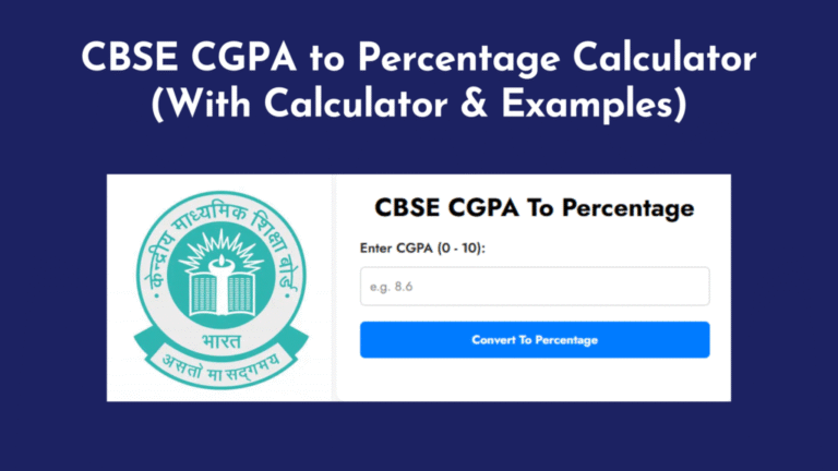 CBSE CGPA to Percentage Calculator (With Calculator & Examples)