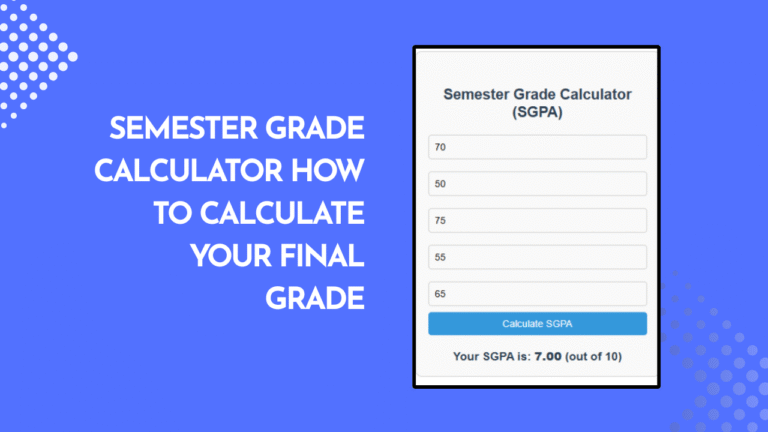 Semester Grade Calculator